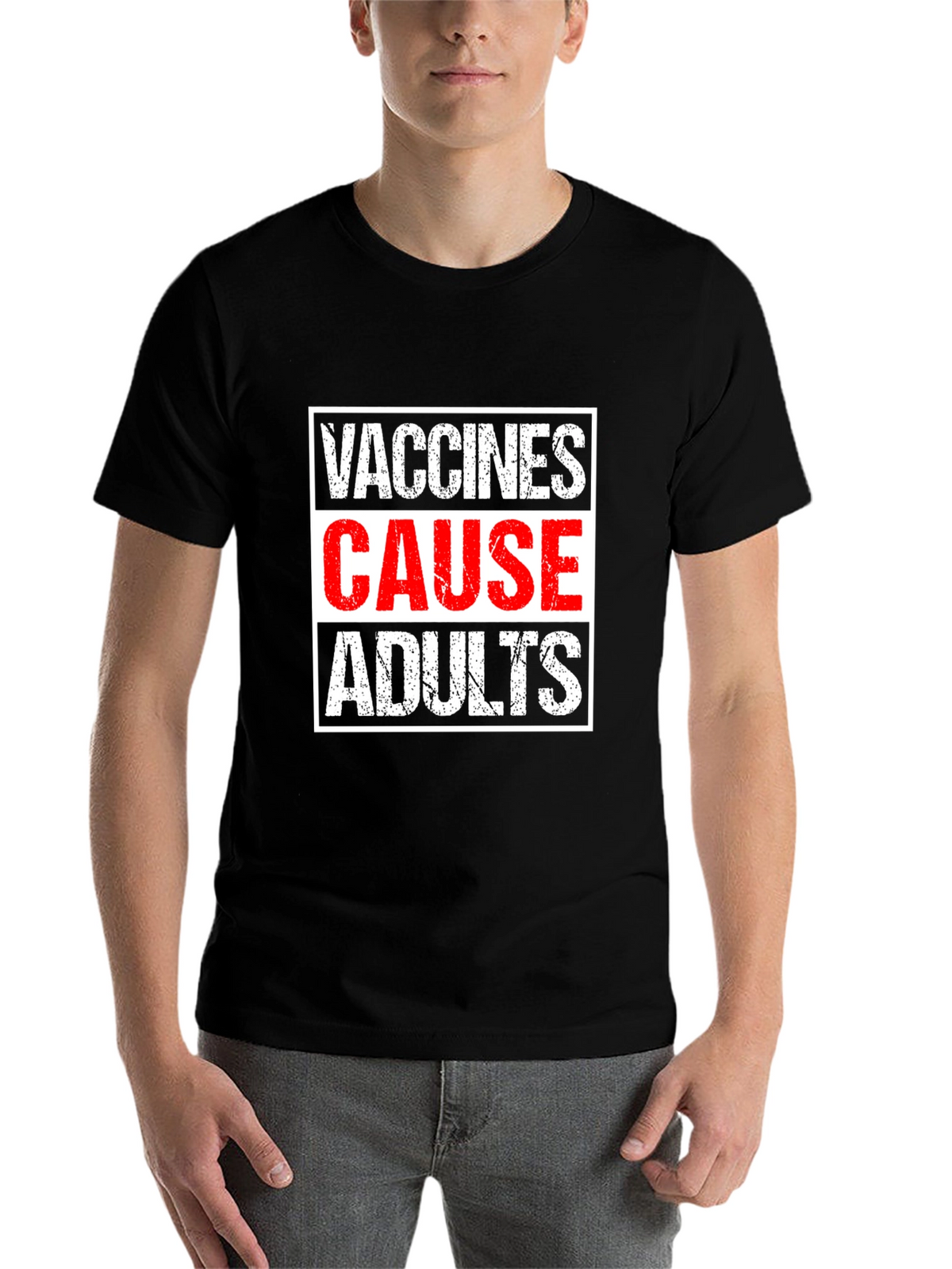Vaccines Cause Adults T-Shirt - Humorous Graphic Tee