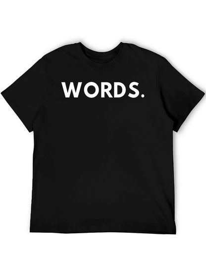 WORDS. Graphic T-Shirt - Bold Statement Tee