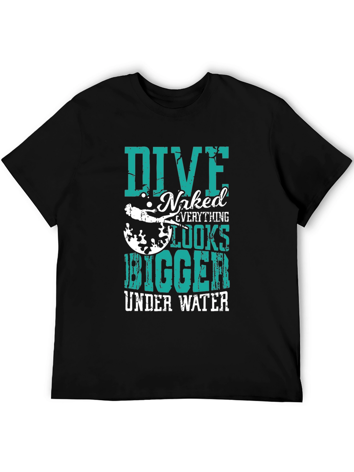 Dive Naked Everything Looks Bigger T-Shirt