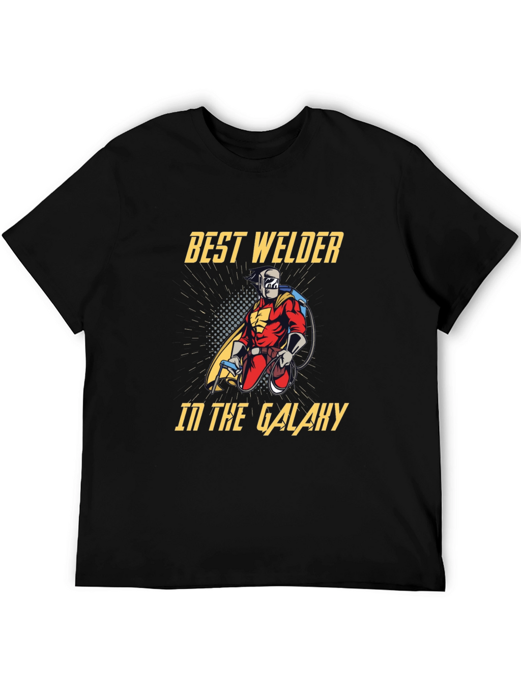 Best Welder in the Galaxy Graphic T-Shirt