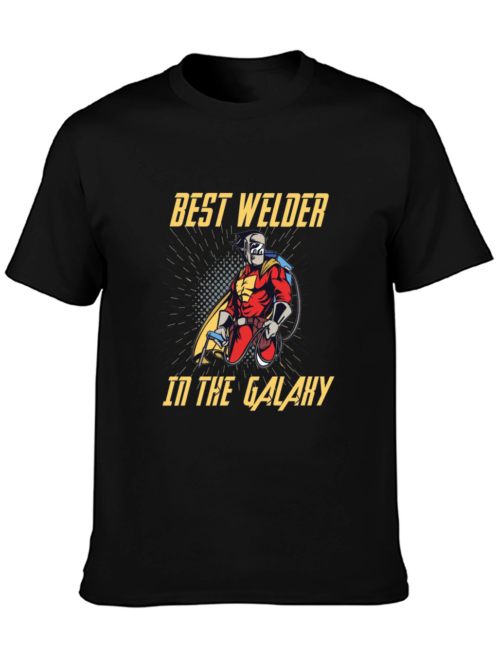 Best Welder in the Galaxy Graphic T-Shirt