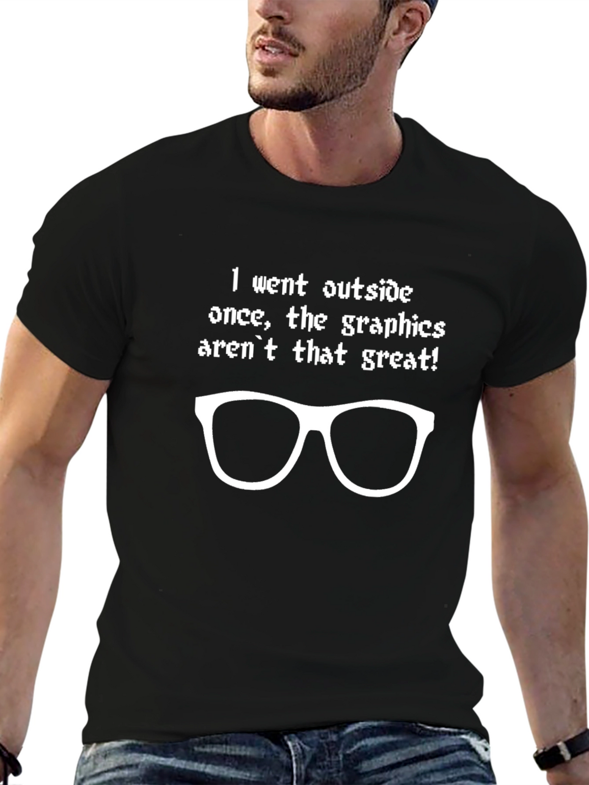 Funny Graphics Arent Great T-Shirt