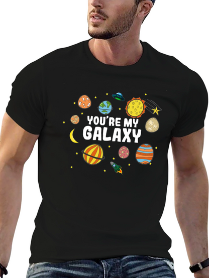 Youre My Galaxy T-Shirt