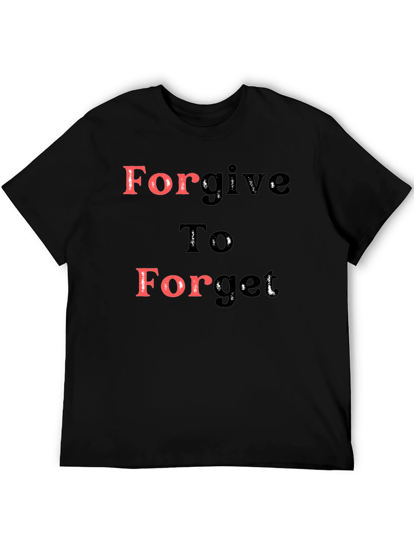 Forgive To Forget Graphic Tee - Black Cotton Blend