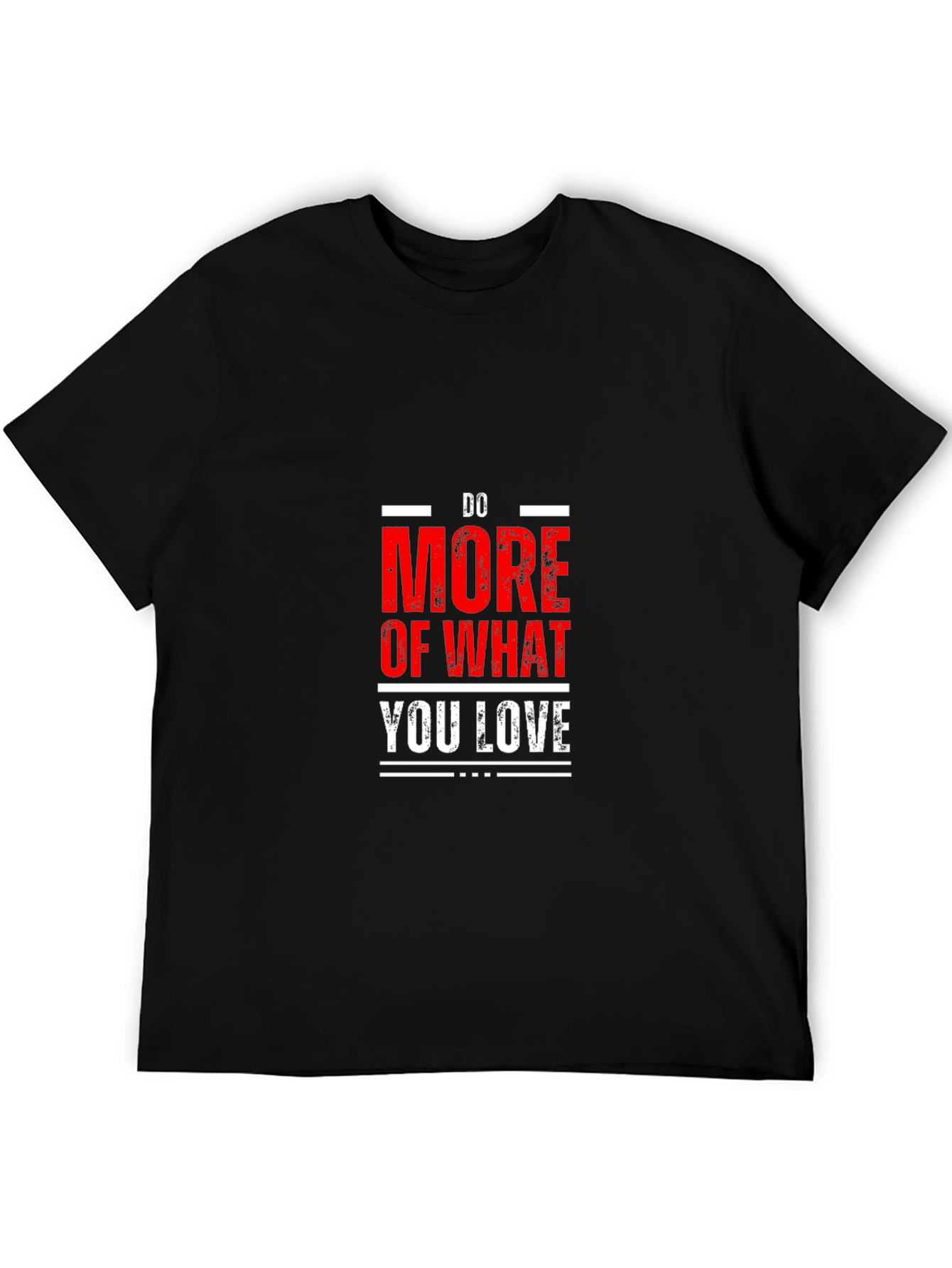Do More Of What You Love - Graphic Tee