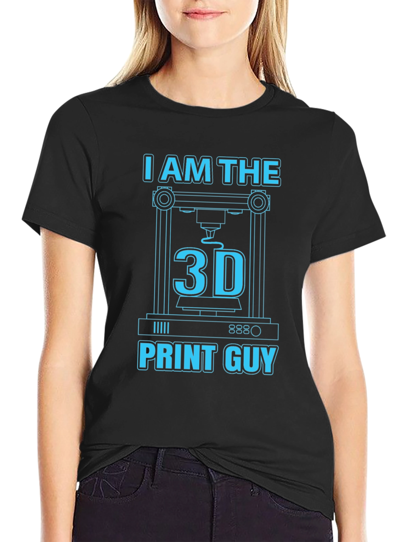 I Am The 3D Print Guy T-Shirt - 3D Printing Apparel