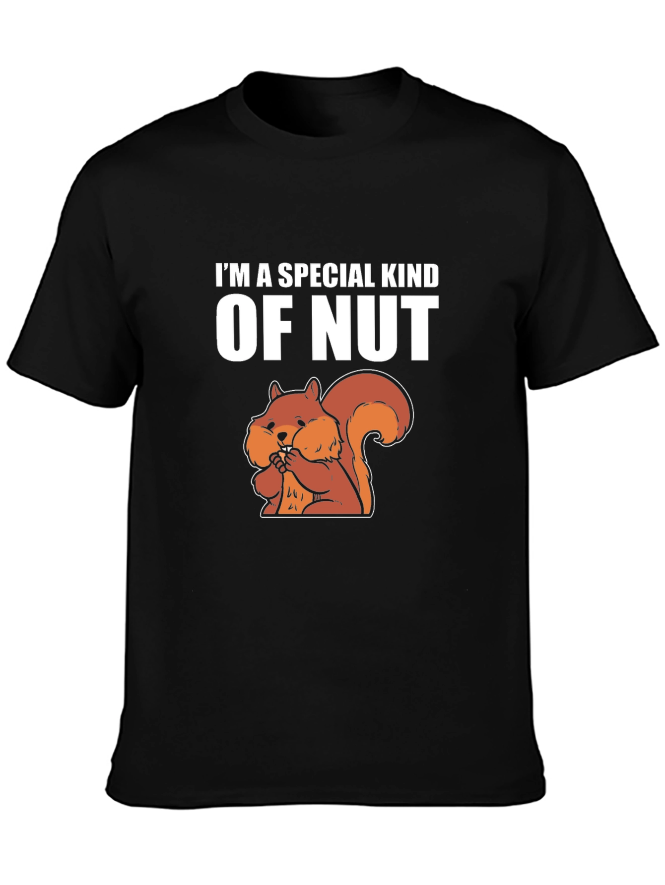 Im a Special Kind of Nut T-Shirt