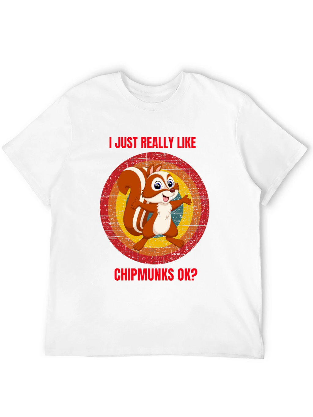 I Like Chipmunks T-Shirt Funny Squirrel Tee