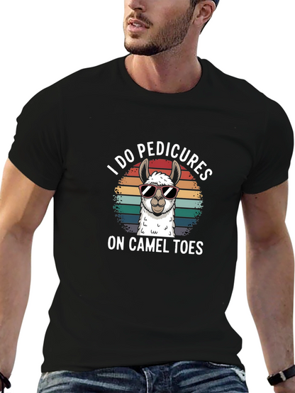 I Do Pedicures On Camel Toes T-Shirt