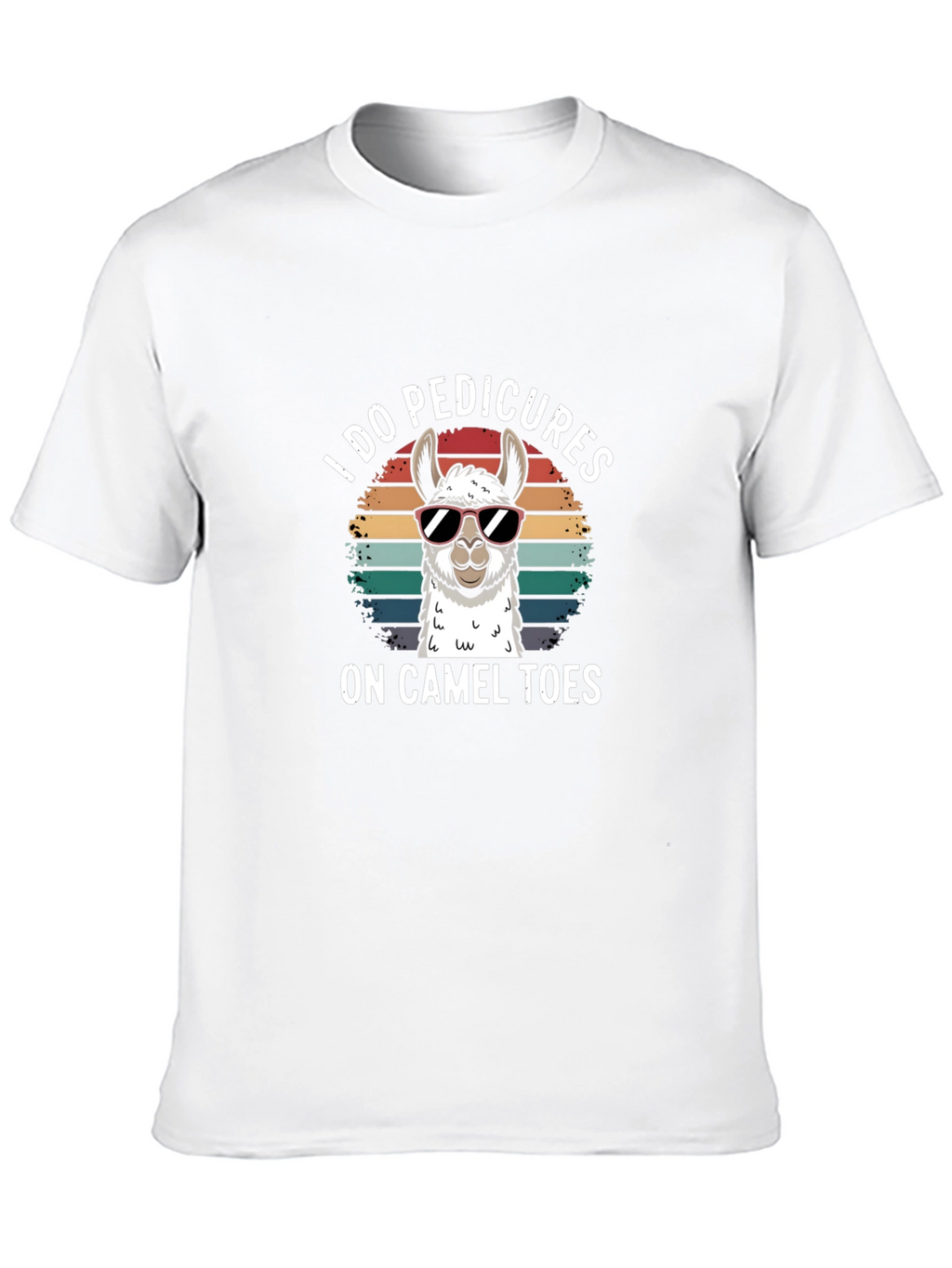 I Do Pedicures On Camel Toes T-Shirt