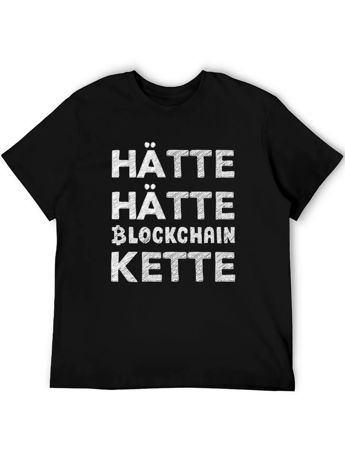 Hätte Hätte Blockchain Kette T-Shirt