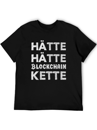 Hätte Hätte Blockchain Kette T-Shirt