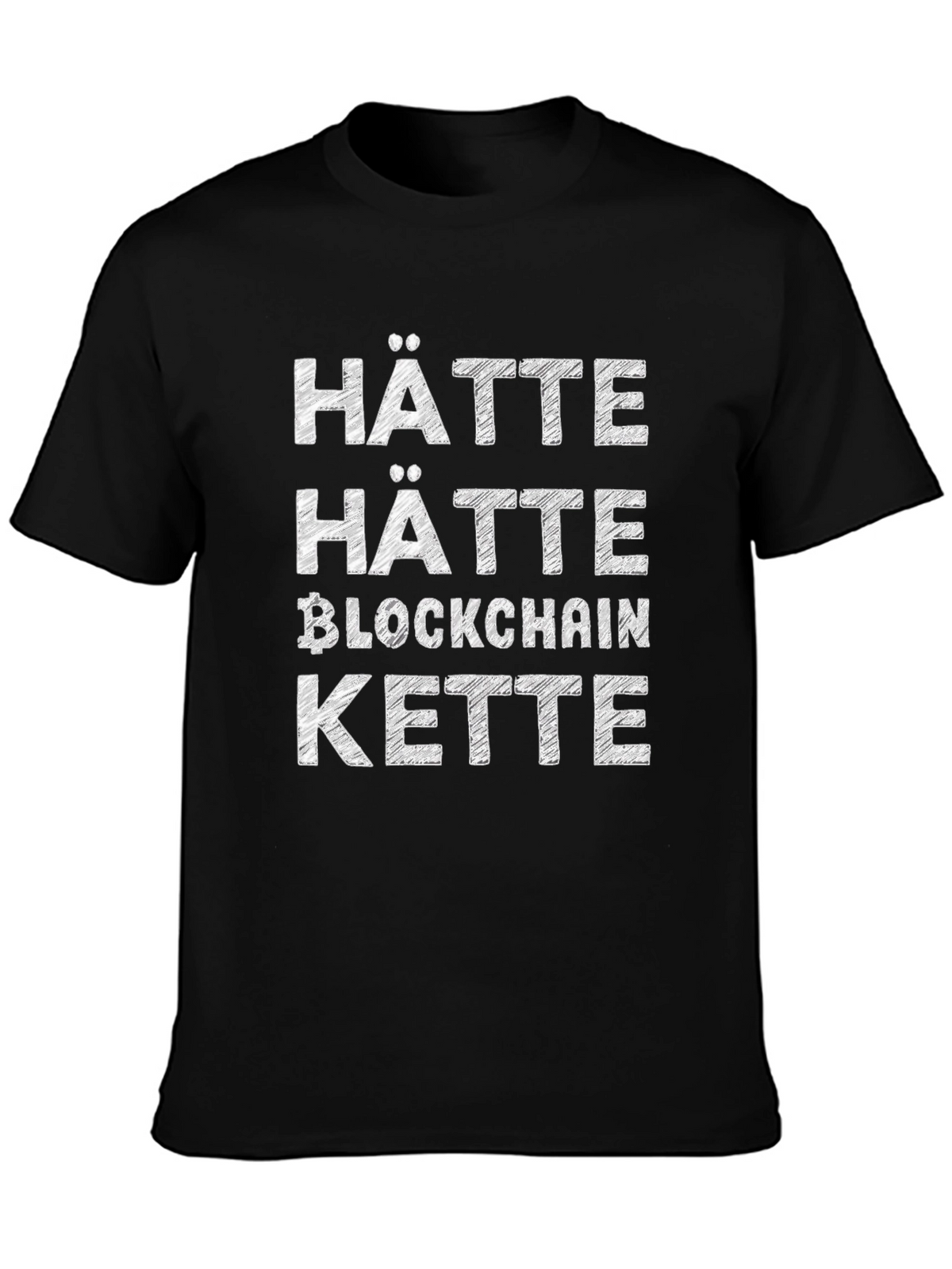 Hätte Hätte Blockchain Kette T-Shirt