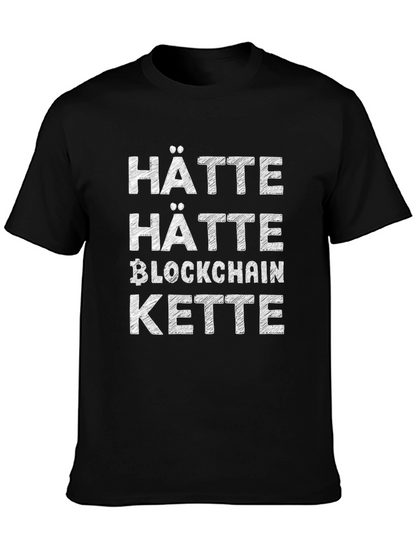 Hätte Hätte Blockchain Kette T-Shirt