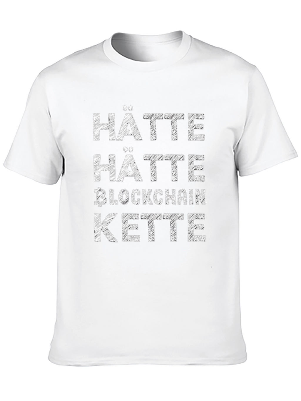 Hätte Hätte Blockchain Kette T-Shirt
