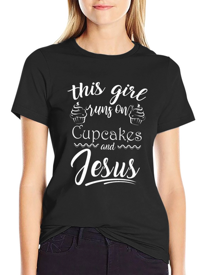 Runs on Cupcakes and Jesus T-Shirt