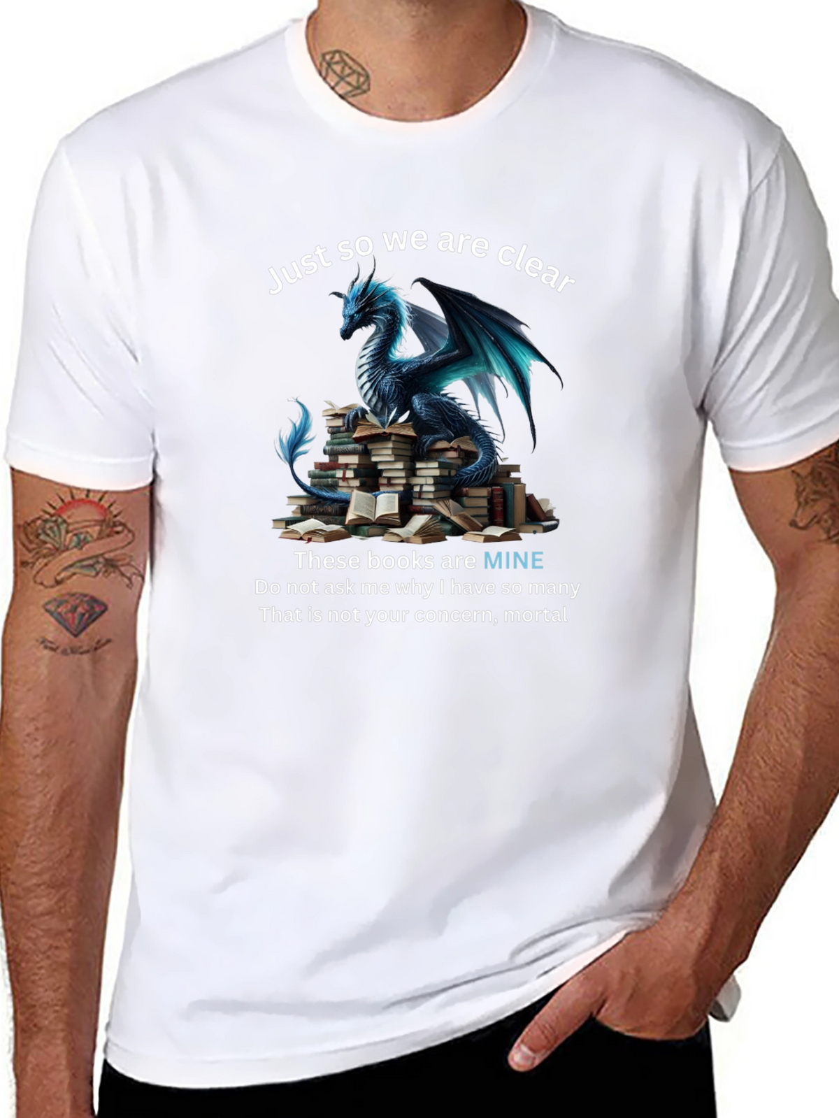 Dragon & Books T-Shirt: Just So We Are Clear
