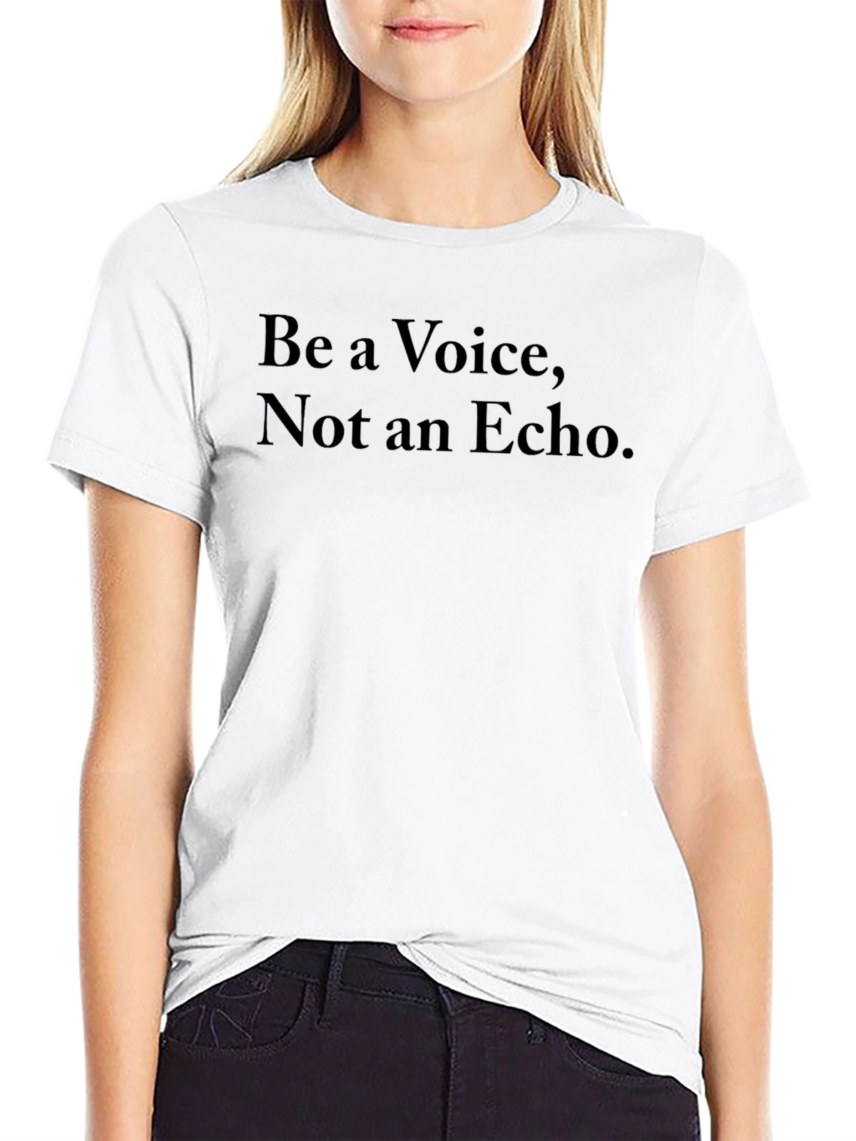 Be a Voice Not an Echo Black T-Shirt