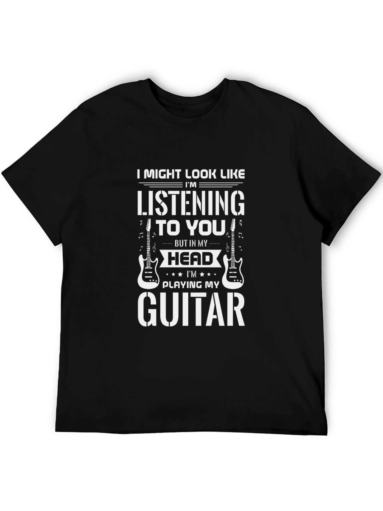 Guitar Player T-Shirt - Listening To You (Maybe)