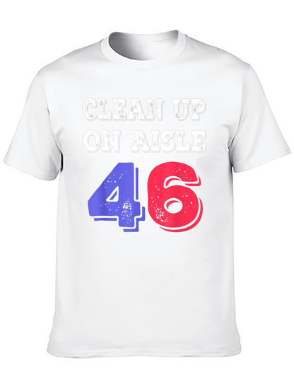 Clean Up On Aisle 46 Novelty Graphic Tee