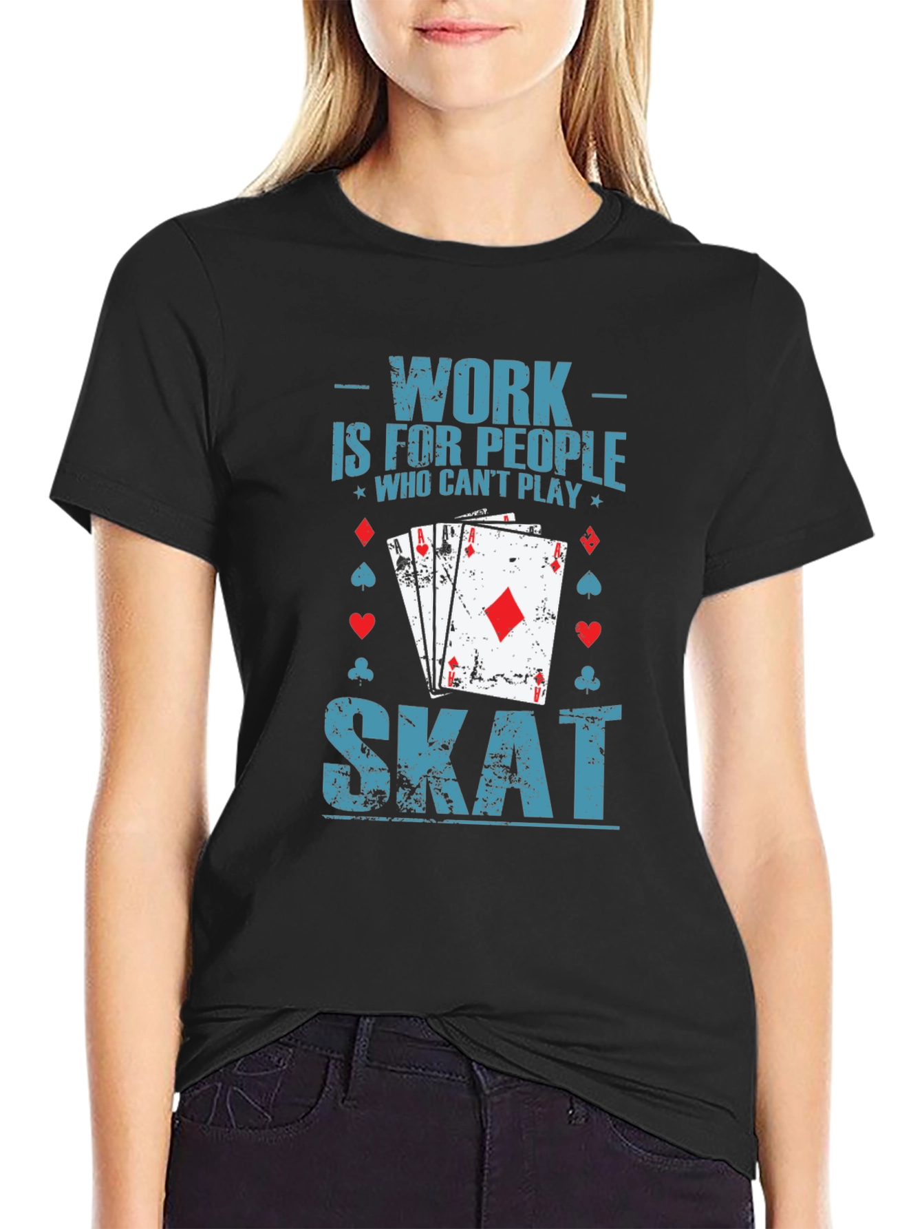 Work is for People Who Cant Play Skat T-Shirt
