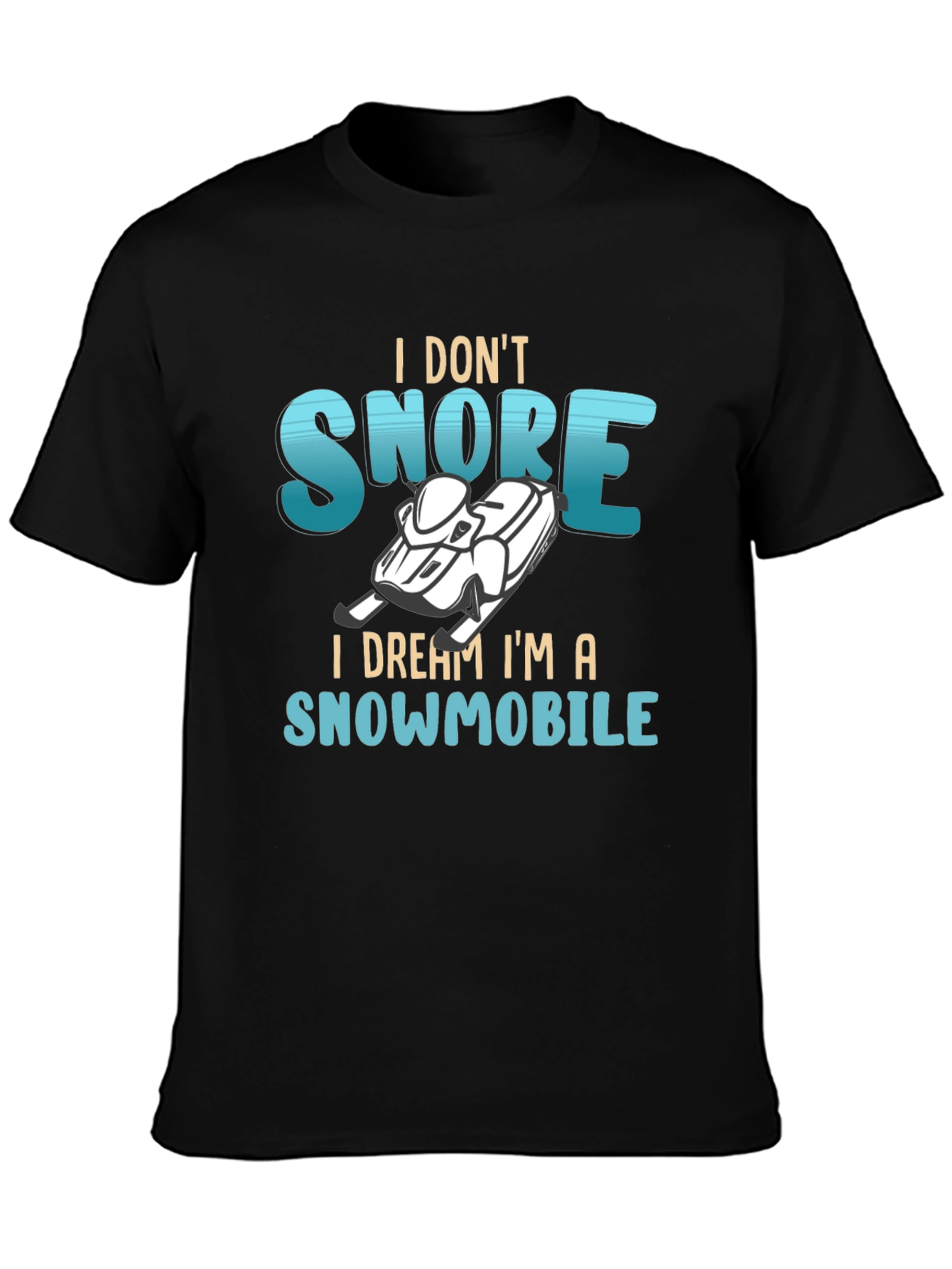 I Dream Im a Snowmobile Graphic Tee