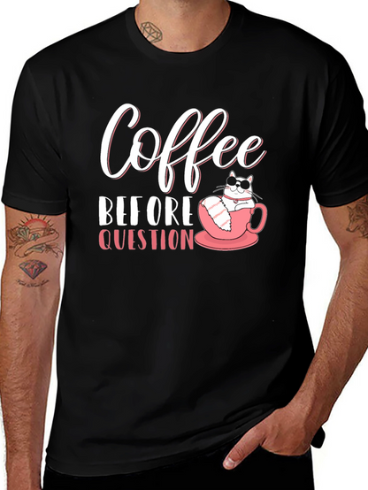Coffee Before Question T-Shirt - Cat Lover Tee