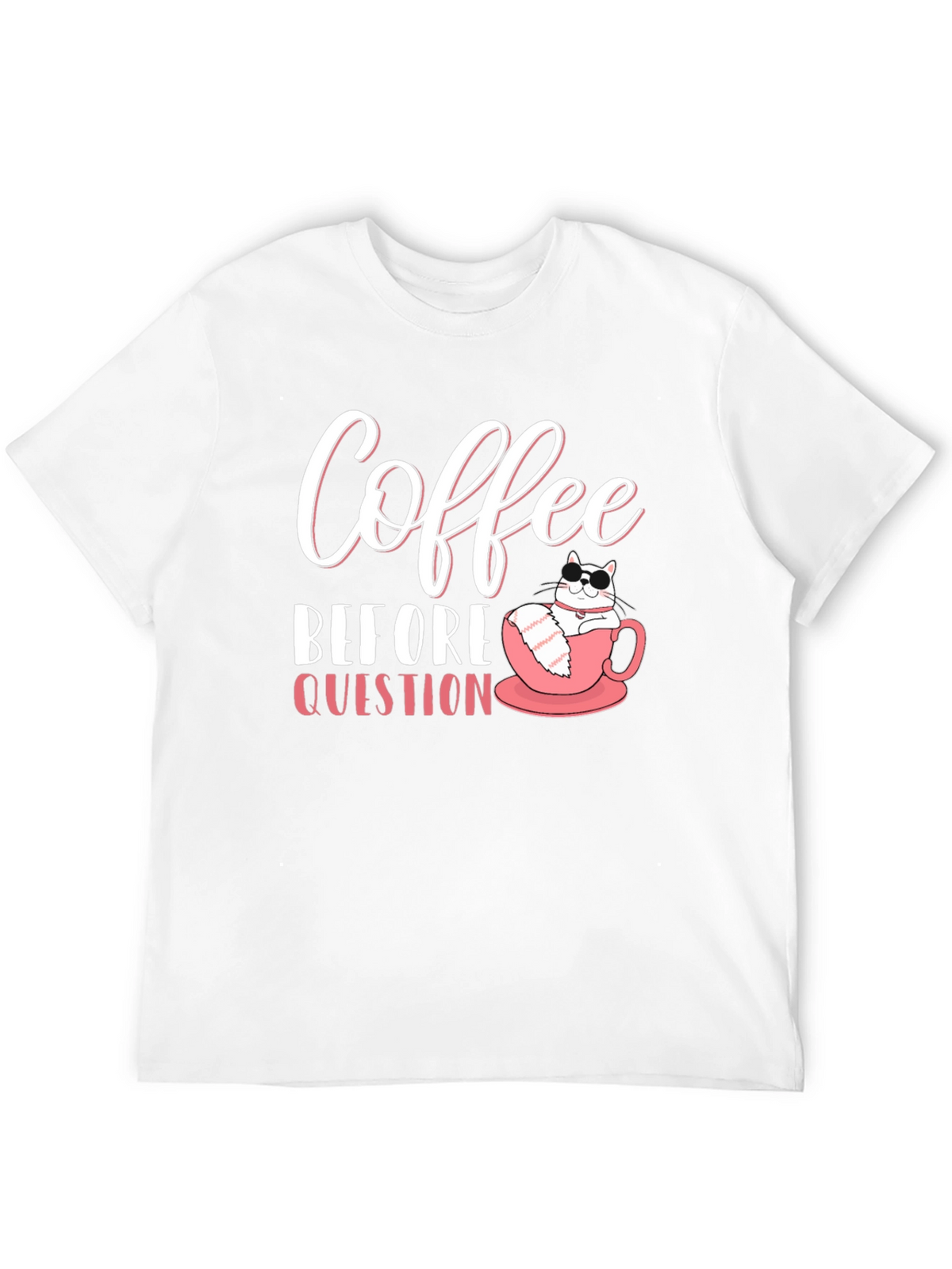 Coffee Before Question T-Shirt - Cat Lover Tee