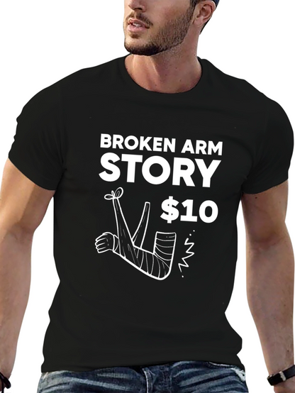 Broken Arm Story T-Shirt - Funny Graphic Tee