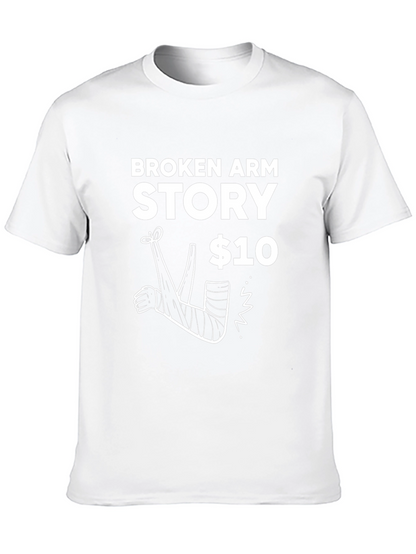 Broken Arm Story T-Shirt - Funny Graphic Tee