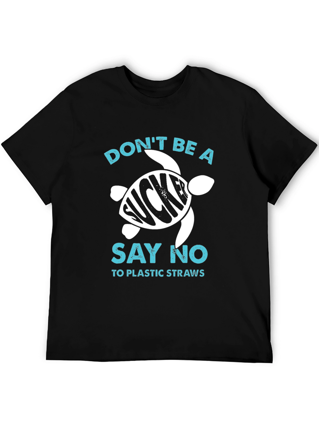 Eco-Friendly Dont Be a Sucker Turtle Graphic T-Shirt