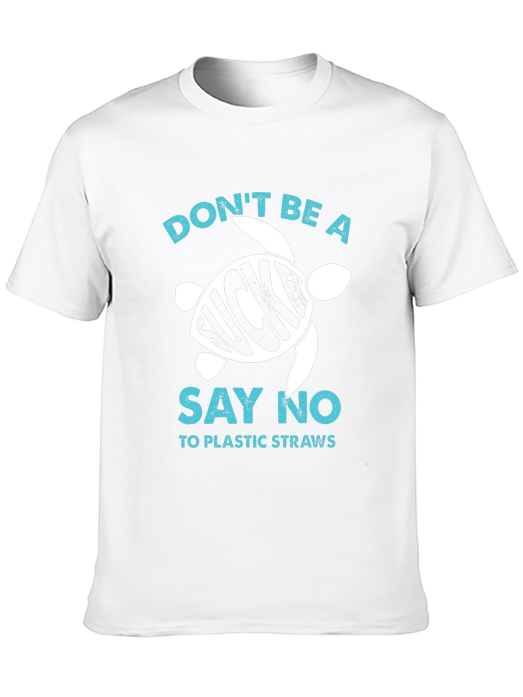 Eco-Friendly Dont Be a Sucker Turtle Graphic T-Shirt