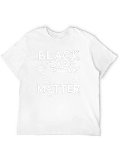 Black Labs Matter T-Shirt Funny Dog Tee