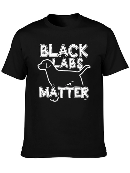Black Labs Matter T-Shirt Funny Dog Tee