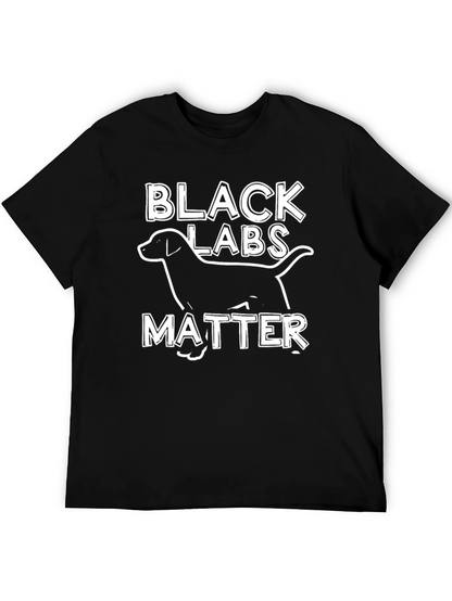 Black Labs Matter T-Shirt Funny Dog Tee
