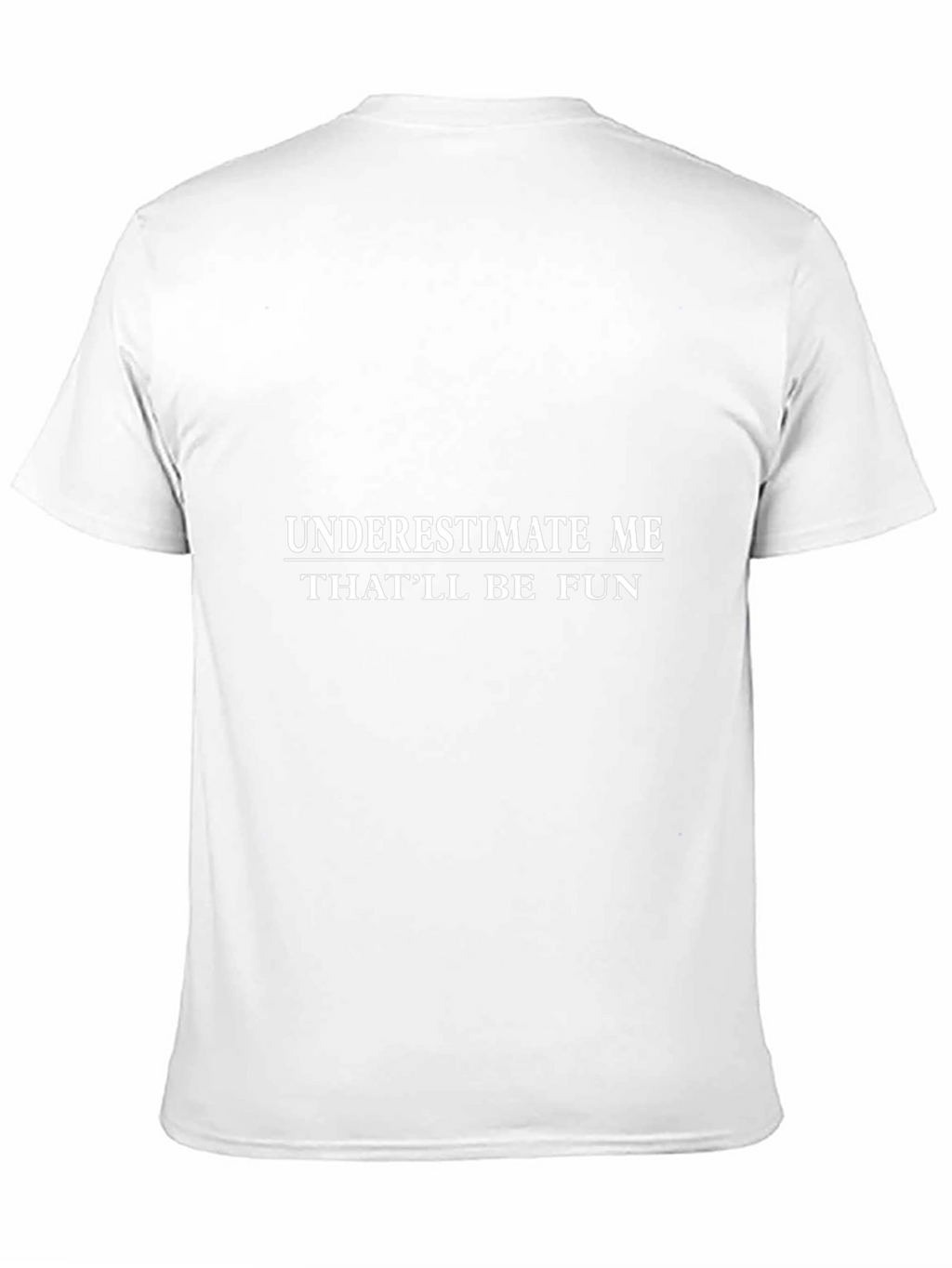 Underestimate Me Black T-Shirt - Funny Slogan Tee