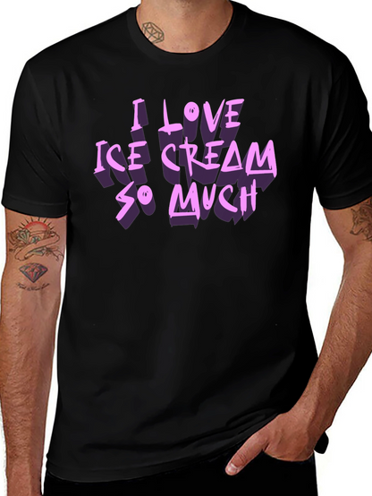 I Love Ice Cream So Much Graphic T-Shirt
