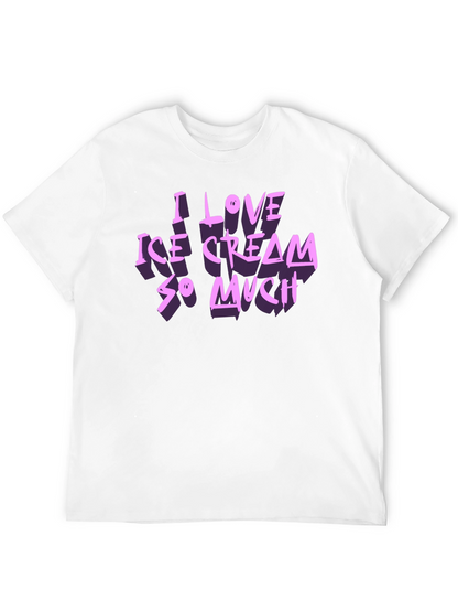 I Love Ice Cream So Much Graphic T-Shirt