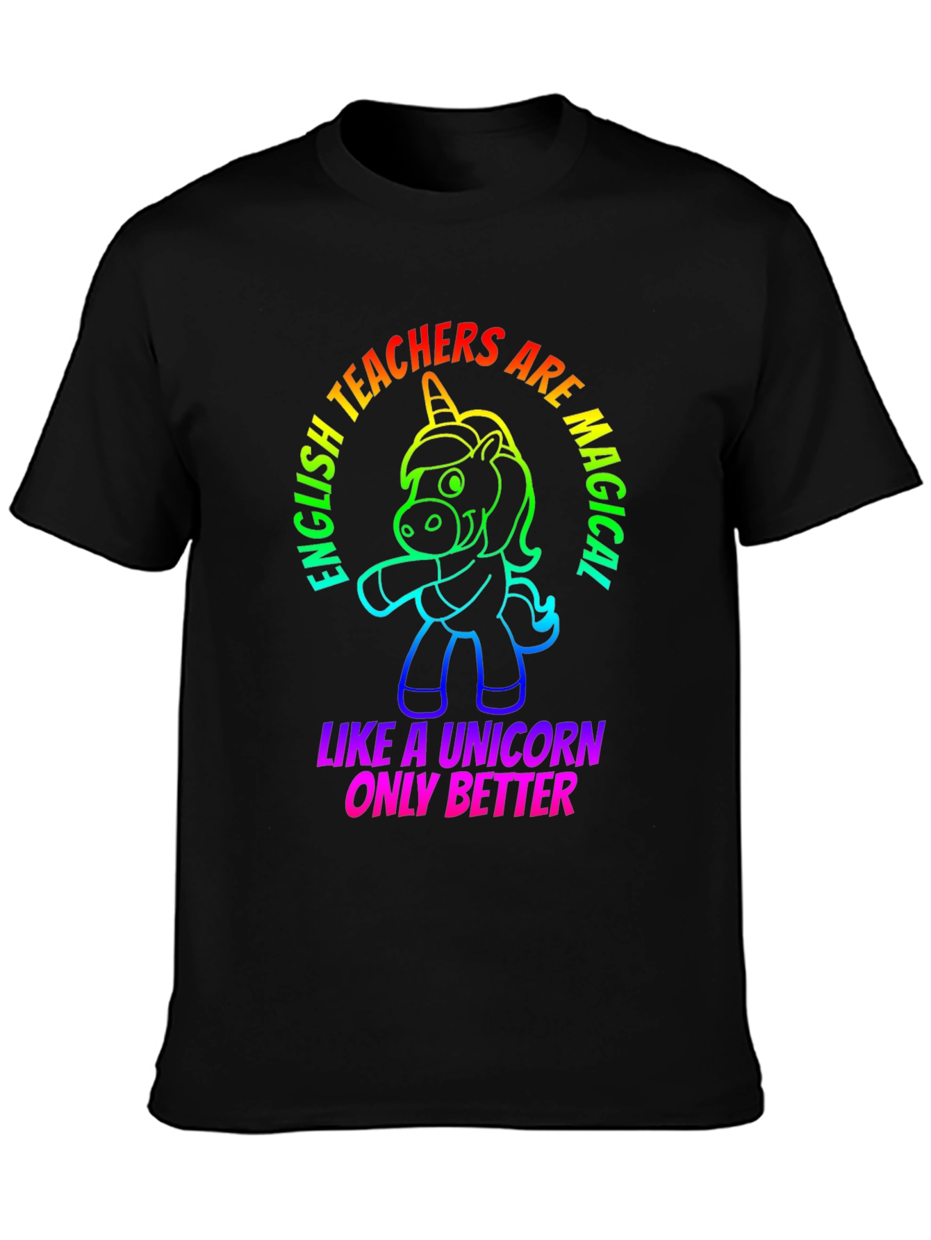 English Teacher Unicorn T-Shirt - Magical & Better