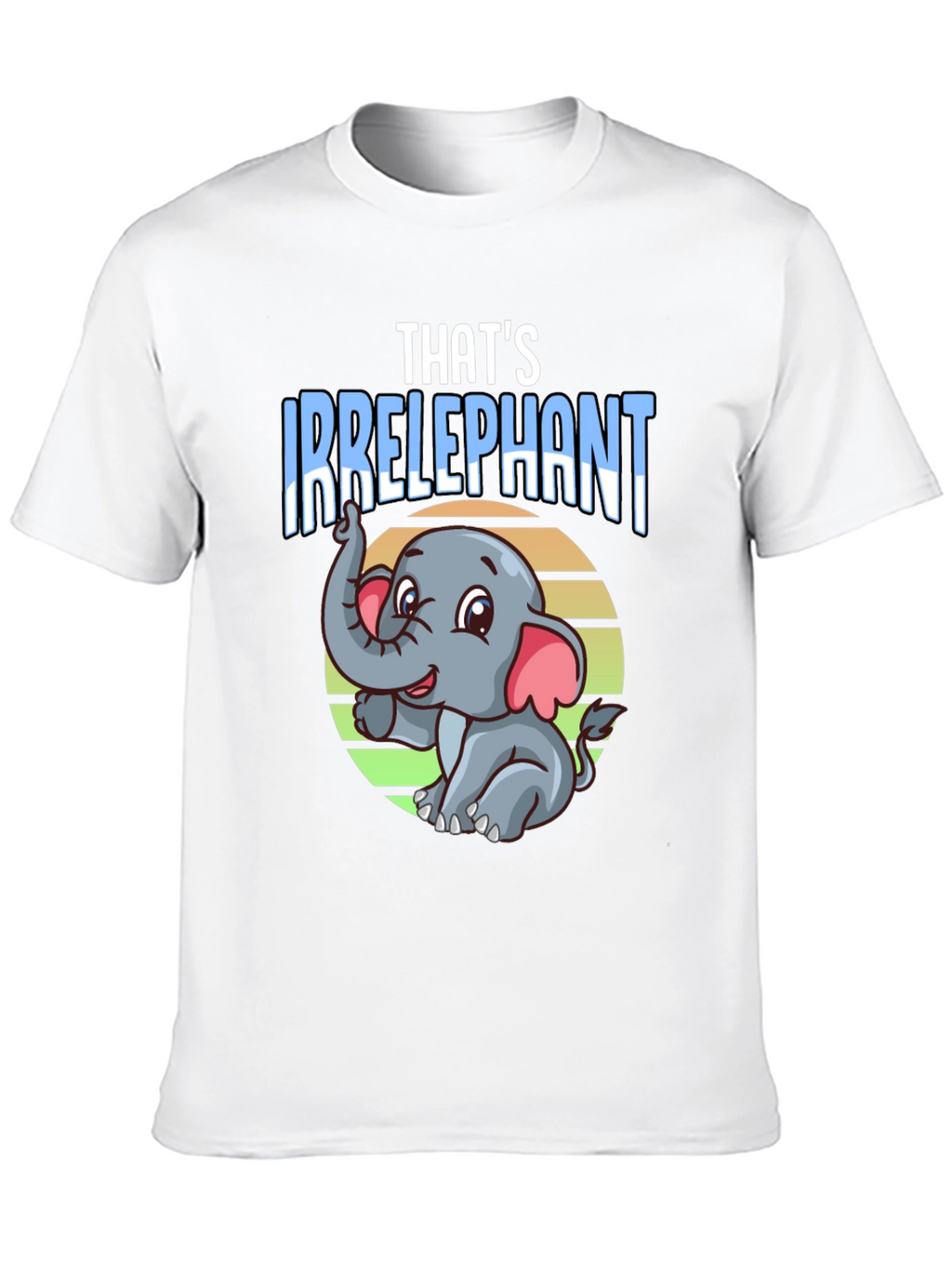 Irrelephant T-Shirt - Funny Elephant Graphic Tee