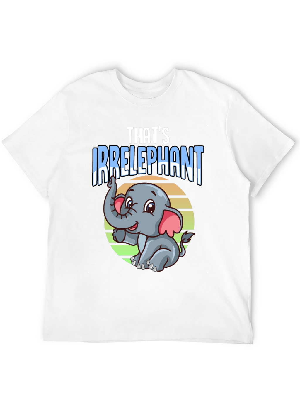 Irrelephant T-Shirt - Funny Elephant Graphic Tee