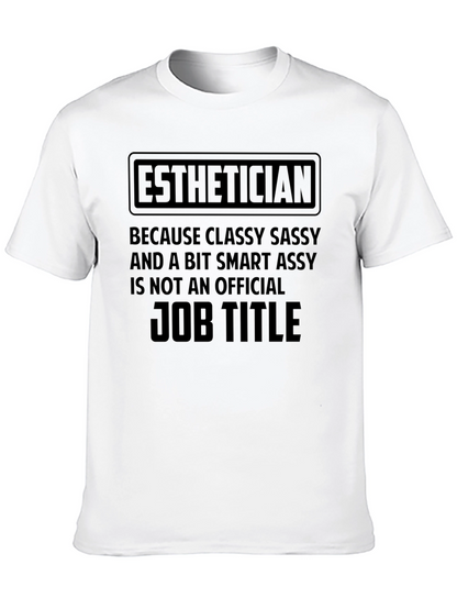 Esthetician Classy Sassy Job Title T-Shirt