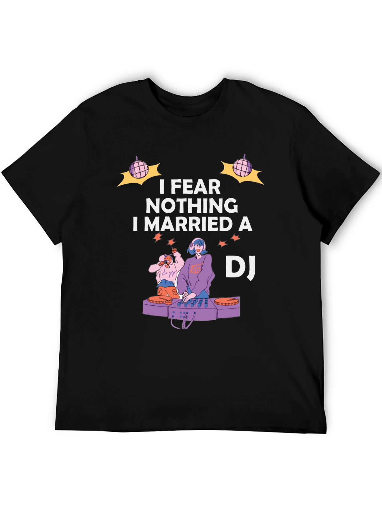 I Married A DJ Graphic T-Shirt