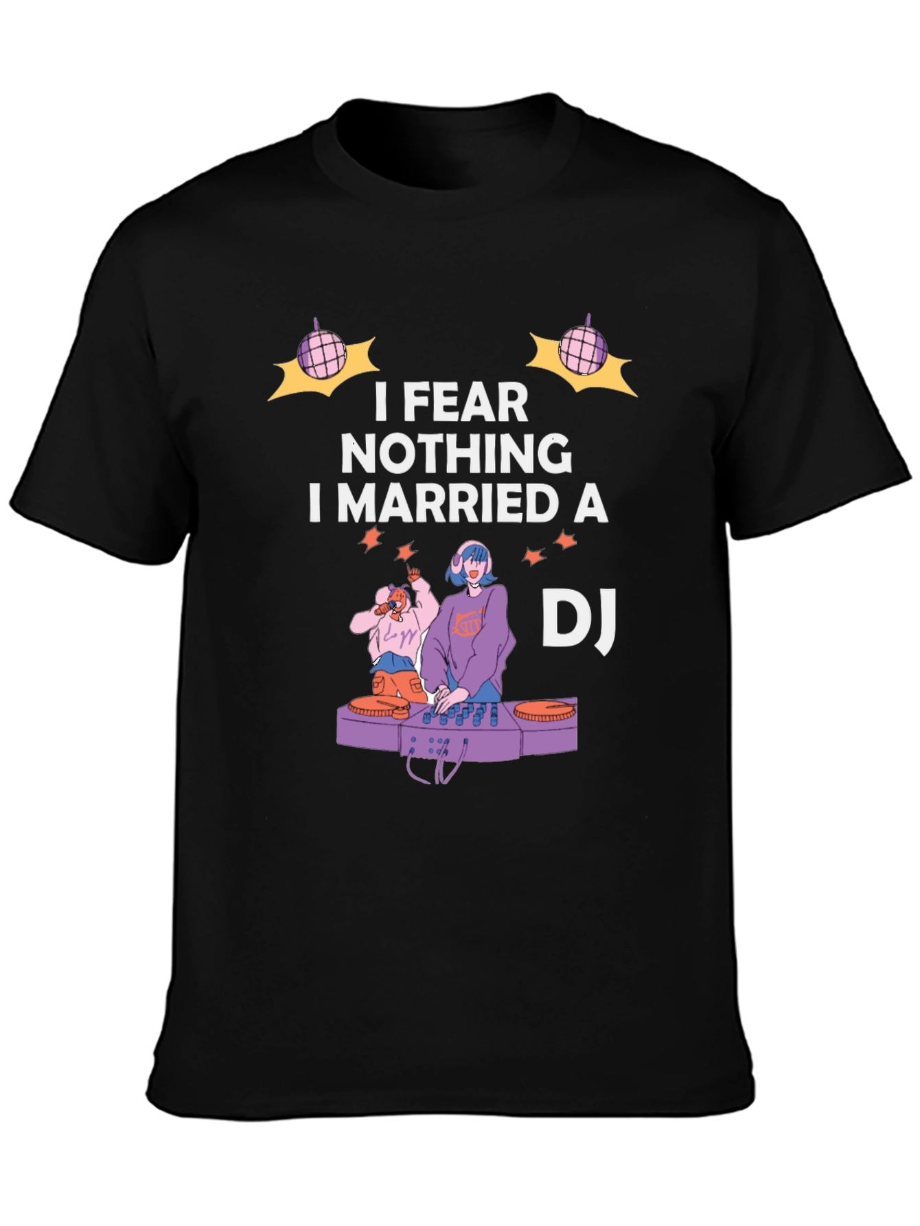 I Married A DJ Graphic T-Shirt