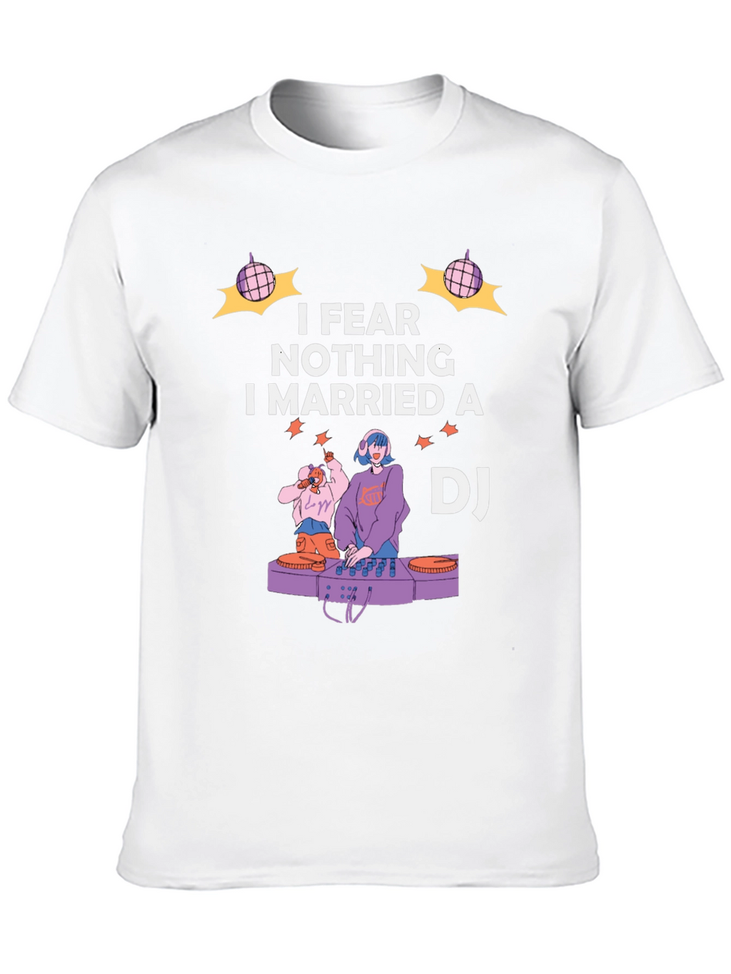 I Married A DJ Graphic T-Shirt