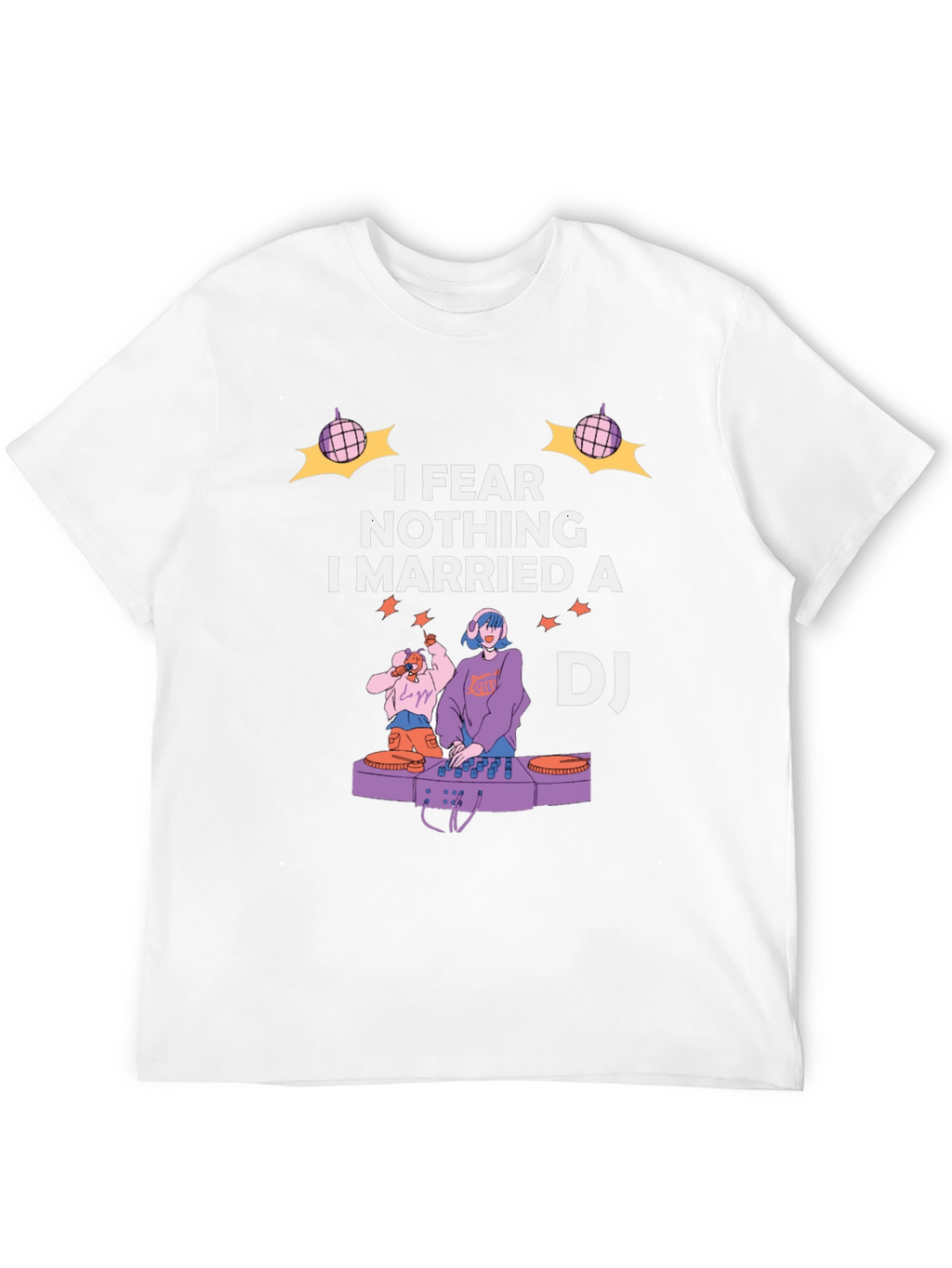 I Married A DJ Graphic T-Shirt