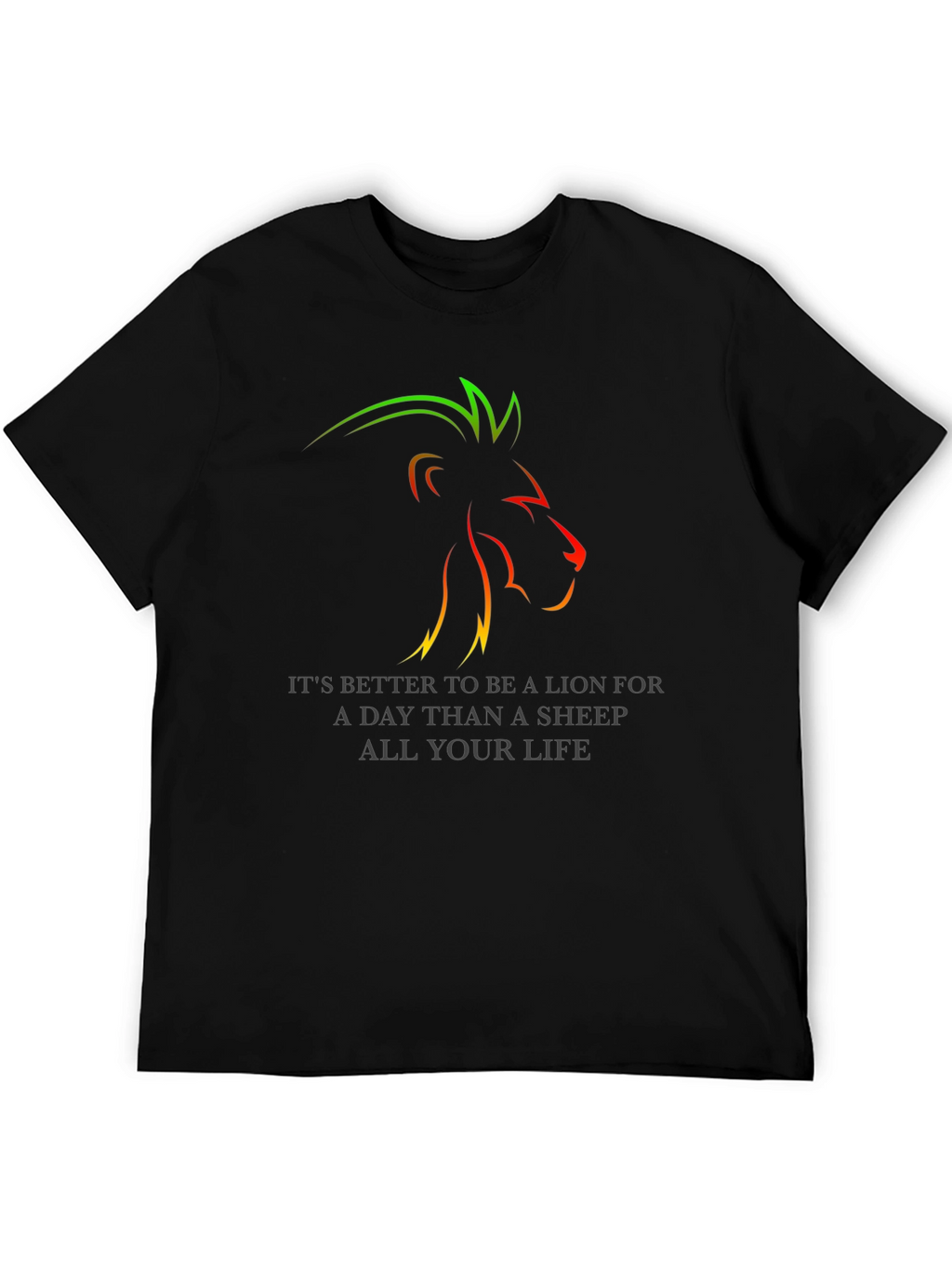 Lion T-Shirt: Better to Be a Lion