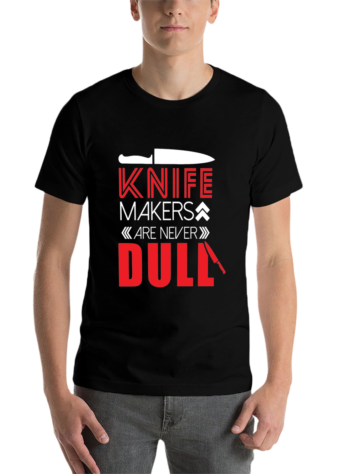Knife Makers Are Never Dull T-Shirt