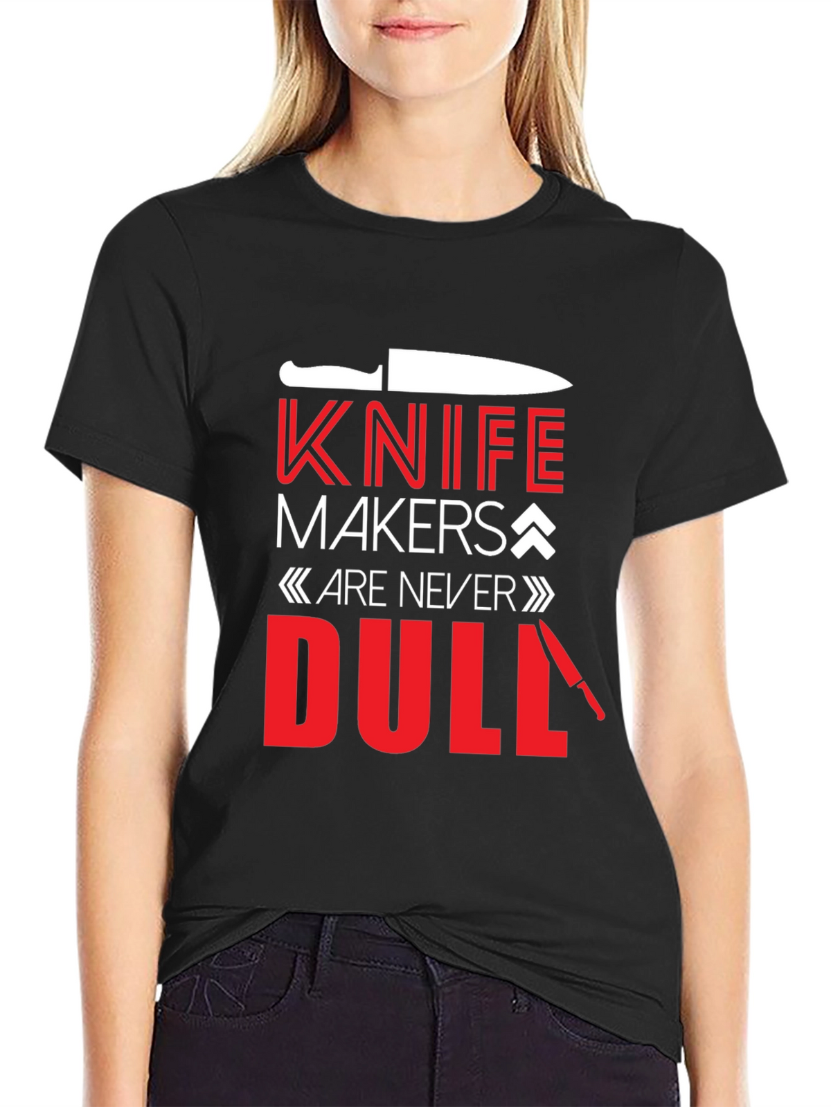 Knife Makers Are Never Dull T-Shirt
