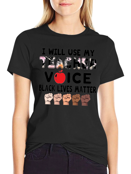 Teacher Voice Black Lives Matter T-Shirt